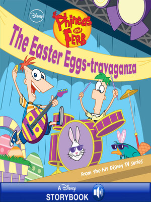 cover image of Phineas and Ferb: The Easter Eggs-travaganza